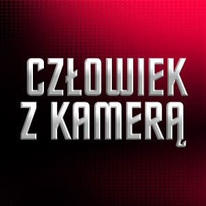 Profile picture for CZŁOWIEK Z KAMERĄ