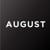 August