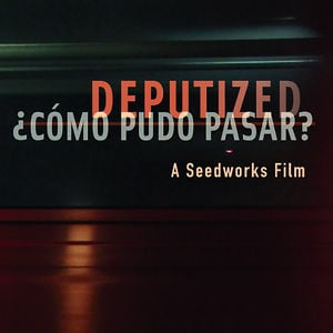 Profile picture for Deputized - ¿Cómo Pudo Pasar?