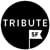 Tribute | SF