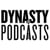 Dynasty Podcasts