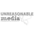 Unreasonable Media