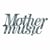 Mother Music