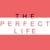 The Perfect Life
