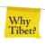 Why Tibet?