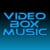 VIDEOBOXMUSIC