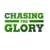 Chasing The Glory