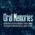 Oral Memories