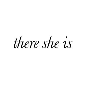 Profile picture for There She Is