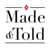 Made and Told