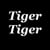 TIGER TIGER