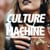 CULTURE MACHINE
