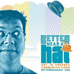 Profile picture for Better Wear A Hat Digital