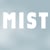 MIST