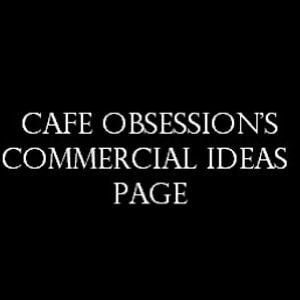 Profile picture for Cafe Obsession Commercial Ideas