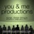 you & me productions