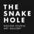 The Snake Hole