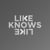 Like Knows Like