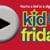 Kid Friday