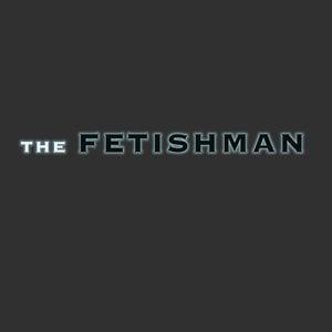Profile picture for the FETISHMAN