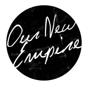 Profile picture for Our New Empire