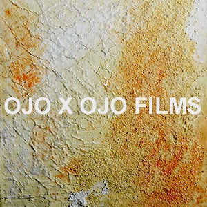 Profile picture for OJO X OJO FILMS