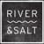 RIVER & SALT