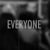 Everyone
