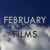 February Films