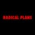 Radical Plans