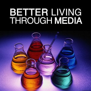 Profile picture for Better Living Through Media