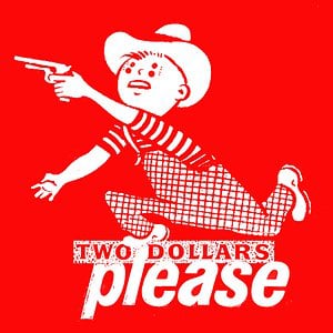 Profile picture for Two Dollars Please