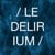 Le Delirium