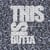 THISISBUTTA