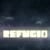 ϟREFUGIO
