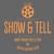 Show and Tell Films