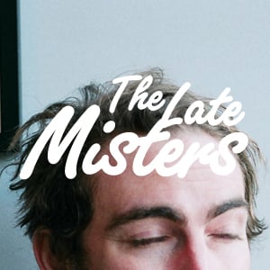 Profile picture for The Late Misters