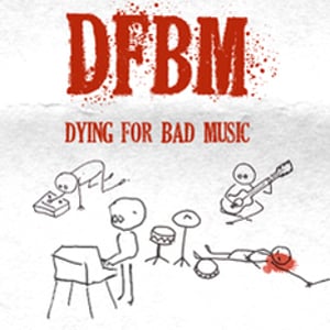 Profile picture for Dying For Bad Music