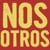 NOS OTROS