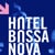Hotel Bossa Nova