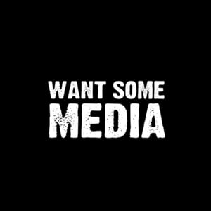 Profile picture for Want Some Media