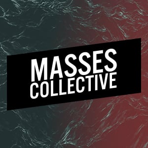 Profile picture for Masses Collective