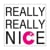 Really Really Nice