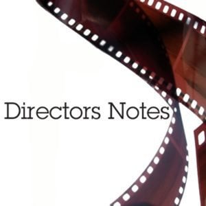 Profile picture for Directors Notes