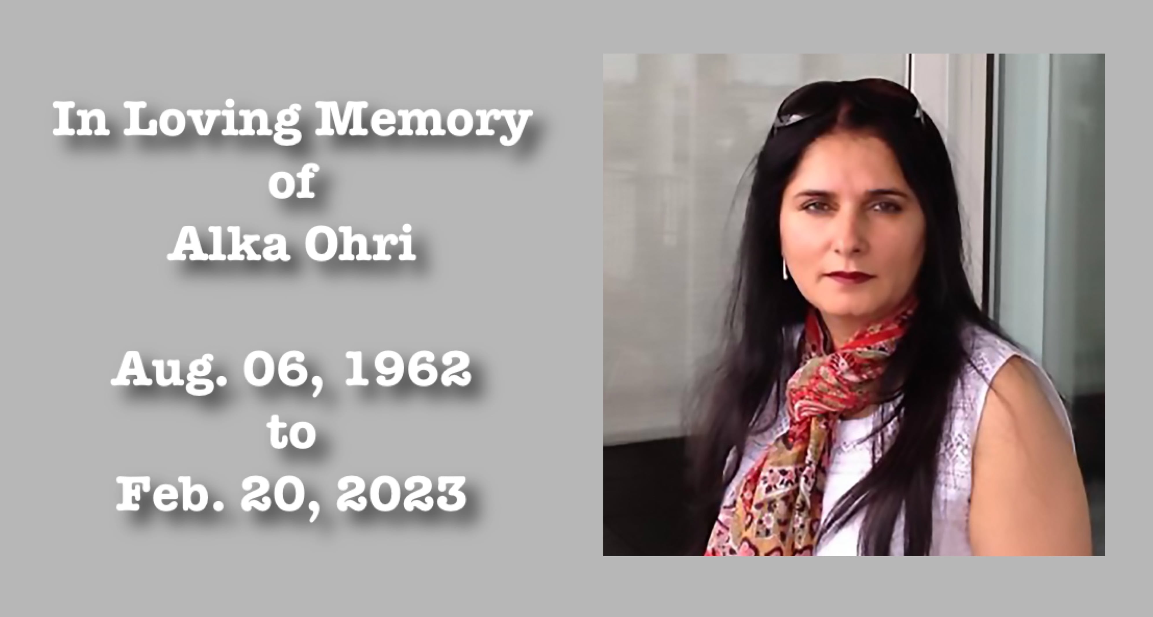 Live Streaming Service In Loving Memory Of Alka Ohri At 1 00 Pm EST 11