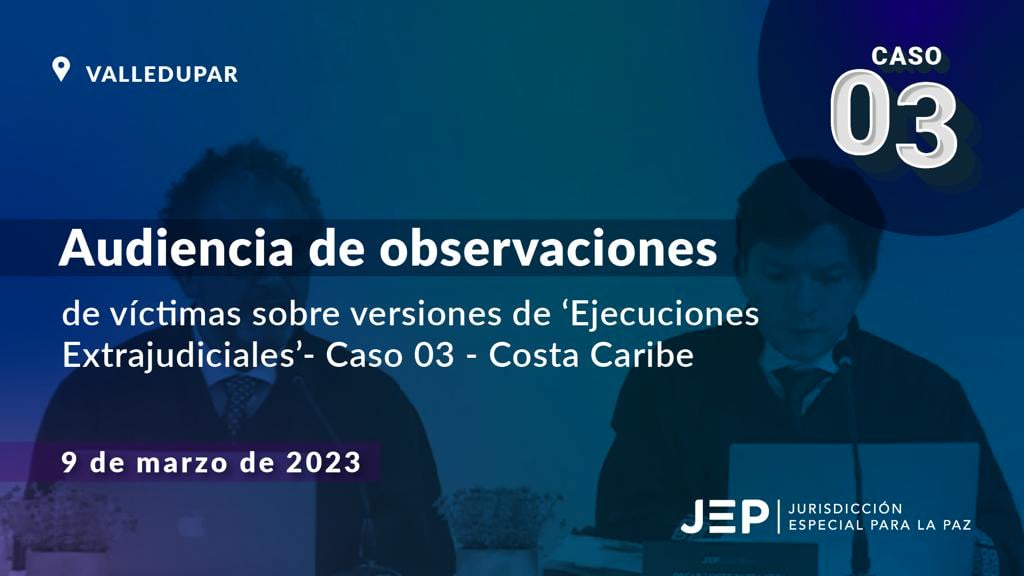 20230309 Audiencia de observaciones de víctimas sobre versiones de