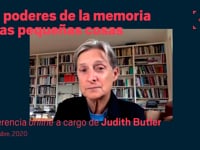 Los poderes de la memoria en las pequeñas cosas - Conferencia online a cargo de Judith Butler
