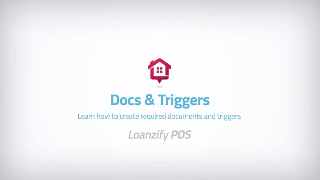 Loanzify POS: Create Required Documents and Triggers