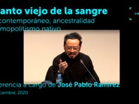 El canto viejo de la sangre - Conferencia a cargo de Pablo José Ramírez