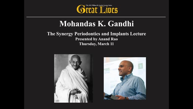 Great Lives 2021, Mohandas K. Gandhi